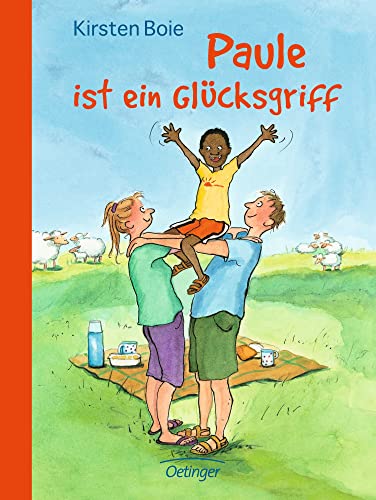 Paule ist ein Glücksgriff: Herzerwärmendes Kinderbuch ab 6 Jahren über Identität und Zugehörigkeit in einer modernen Familie