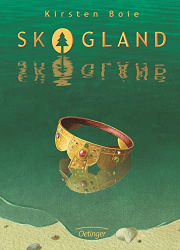 Skogland 1: Hochspannender Kinderbuch-Klassiker ab 11 Jahren