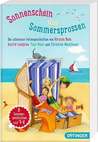 Sonnenschein und Sommersprossen: Die schönsten Feriengeschichten von