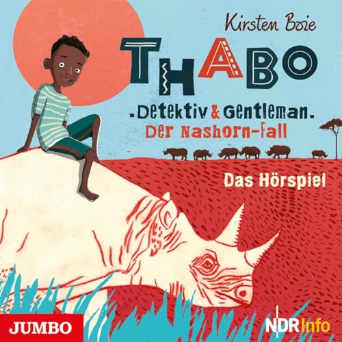 Thabo. Detektiv und Gentleman. Der Nashorn-Fall. [1]: Das Hörspiel (Thabo: Detektiv & Gentleman) von Jumbo Neue Medien + Verla