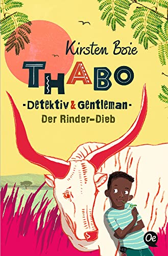 Thabo. Detektiv & Gentleman 3. Der Rinder-Dieb