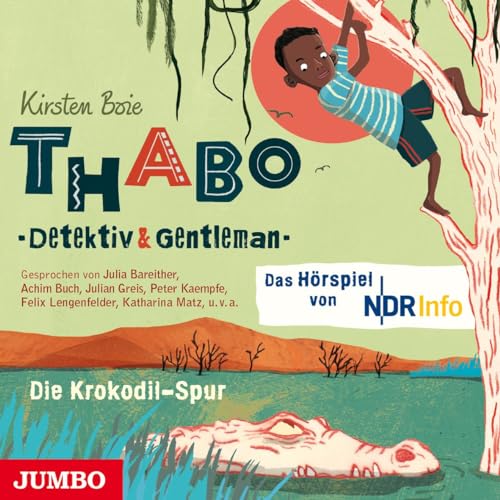 Thabo. Detektiv & Gentleman. Die Krokodil-Spur. [2] Das Hörspiel: CD Standard Audio Format, Hörspiel von Jumbo Neue Medien