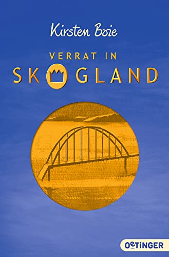Skogland 2. Verrat in Skogland: Spannungsgeladener Politthriller für Kinder ab 11 Jahren Skogland 2. Verrat in Skogland: Spannungsgeladener Politthriller für Kinder ab 11 Jahren