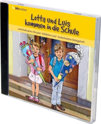 Lotta und Luis kommen in die Schule