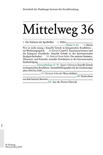 Sexuelle Gewalt in kriegerischen Konflikten: Mittelweg 36, Zeitschrift des Hamburger Instituts für Sozialforschung, Heft 1/2009 von Hamburger Edition, HIS