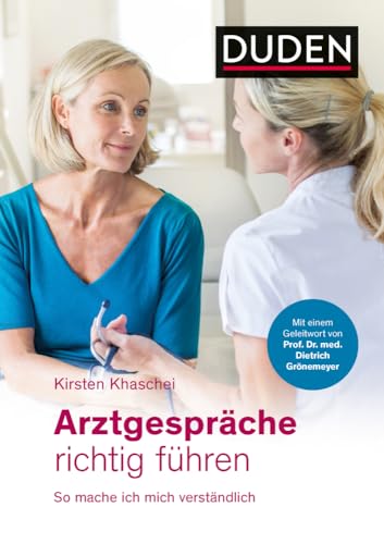 Arztgespräche richtig führen: So mache ich mich verständlich von Duden