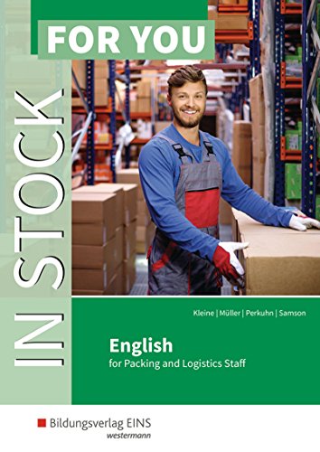 In Stock For You: English for Packing and Logistics Staff Schülerband von Bildungsverlag Eins GmbH