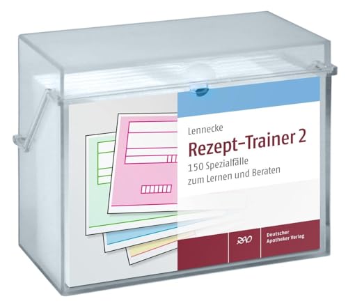 Rezept-Trainer 2: 150 Spezialfälle zum Lernen und Beraten von Deutscher Apotheker Vlg