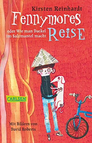 Fennymores Reise oder Wie man Dackel im Salzmantel macht: Ausgezeichnet mit dem Oldenburger Kinder- und Jugendbuchpreis