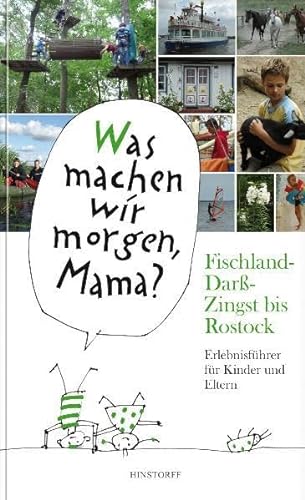 Fischland-Darß-Zingst bis Rostock: Erlebnisführer für Kinder und Eltern. von Hinstorff Verlag GmbH