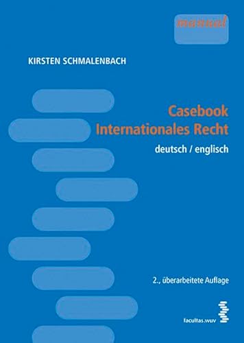 Casebook Internationales Recht: Deutsch-Englisch