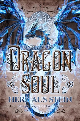 Dragon Soul: Herz aus Stein (Die Sphären-Chroniken)