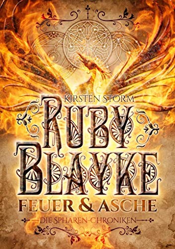 Ruby Blayke (Die Sphären-Chroniken): Feuer und Asche