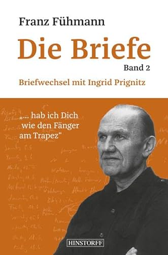 Franz Fühmann Die Briefe - Band 2: Briefwechsel mit Ingrid Prignitz von Hinstorff Verlag GmbH