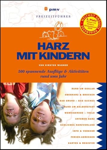 Harz mit Kindern: 500 spannende Ausflüge und Aktivitäten rund ums Jahr (Freizeitführer mit Kindern)