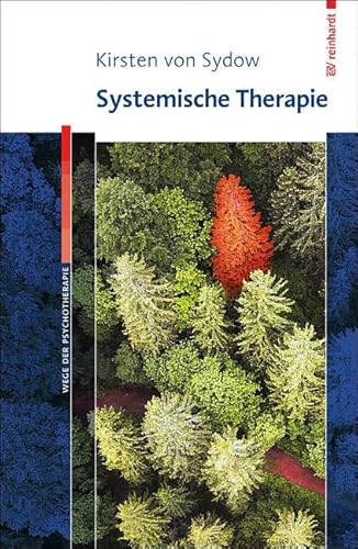 Systemische Therapie (Wege der Psychotherapie) von Reinhardt Ernst