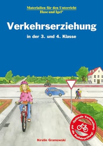 Verkehrserziehung in der 3. und 4. Klasse: Unterrichtsmaterial von Hase und Igel Verlag GmbH
