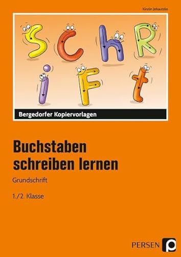 Buchstaben schreiben lernen - Grundschrift: (1. und 2. Klasse) von Persen Verlag in der AAP Lehrerwelt