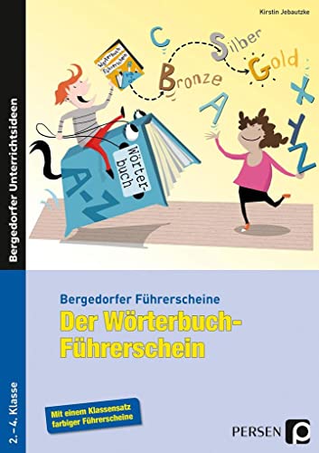 Der Wörterbuch-Führerschein - Grundschule: 2.-4. Klasse (Bergedorfer® Führerscheine)