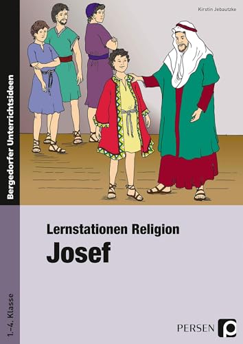 Lernstationen Religion: Josef: (1. bis 4. Klasse)