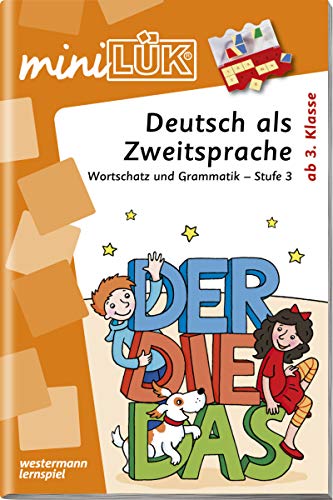 miniLÜK: Stufe 3 - Deutsch als Zweitsprache Deutsch als Zweitsprache: Wortschatz und Grammatik (miniLÜK-Übungshefte: DaZ und DaF)