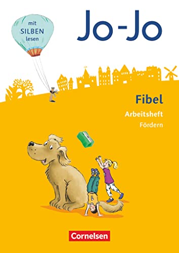 Jo-Jo Fibel - Allgemeine Ausgabe 2016: Arbeitsheft Fördern