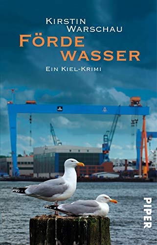 Fördewasser (Olga-Island-Krimis 1): Ein Kiel-Krimi von Piper Verlag GmbH