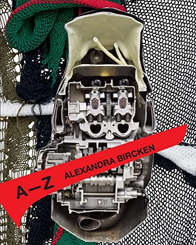 Alexandra Bircken: A–Z (Zeitgenössische Kunst)