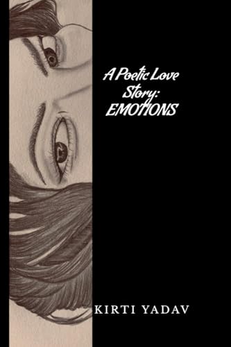 A Poetic Love Story: EMOTIONS von Notion Press