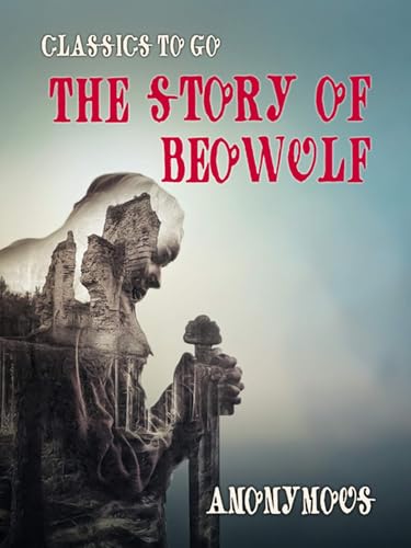The Story of Beowulf von Anson Street Press