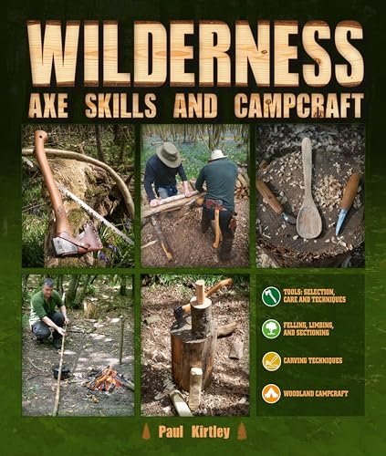 Wilderness: Axe Skills and Campcraft von Schiffer Publishing