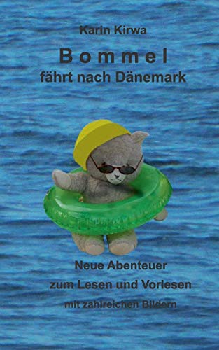 Bommel fährt nach Dänemark: Neue Abenteuer zum Lesen und Vorlesen von Books on Demand