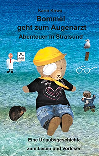 Bommel geht zum Augenarzt: Abenteuer in Stralsund (Bommel und seine Abenteuer)