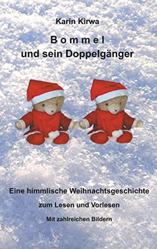 Bommel und sein Doppelgänger: Eine himmlische Weihnachtsgeschichte zum Lesen und Vorlesen von Books on Demand GmbH