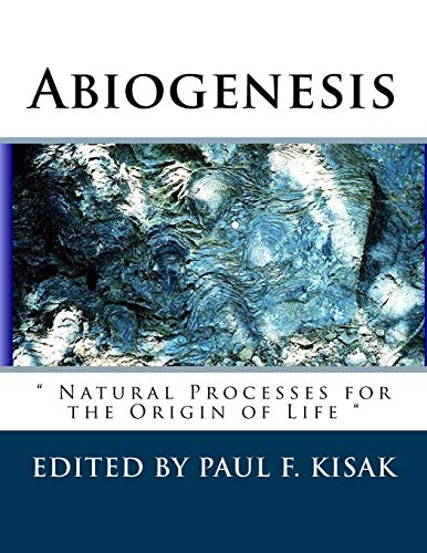 Abiogenesis: " Natural Processes for the Origin of Life " Abiogenesis: " Natural Processes for the Origin of Life "
