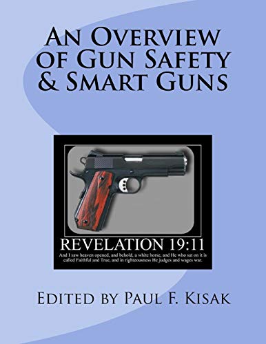 An Overview of Gun Safety & Smart Guns von Createspace Independent Publishing Platform