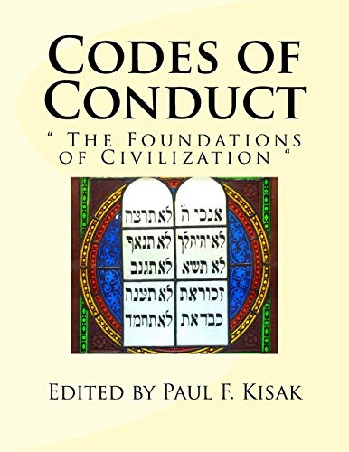 Codes of Conduct: " The Foundations of Civilization " Codes of Conduct: " The Foundations of Civilization "