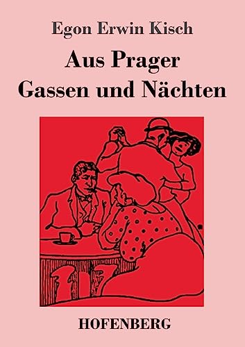 Aus Prager Gassen und Nächten