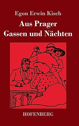 Aus Prager Gassen und Nächten von Hofenberg