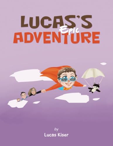 Lucas’s Epic Adventure von Xlibris NZ