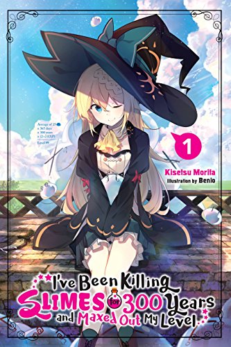 I've Been Killing Slimes for 300 Years and Maxed Out My Level, Vol.1 (IVE BEEN KILLING SLIMES 300 YEARS NOVEL SC, Band 1) von Yen Press