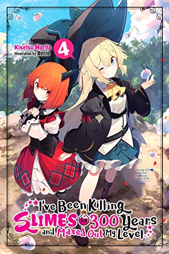 I've Been Killing Slimes for 300 Years and Maxed Out My Level, Vol.4: Volume 4 (IVE BEEN KILLING SLIMES 300 YEARS NOVEL SC)