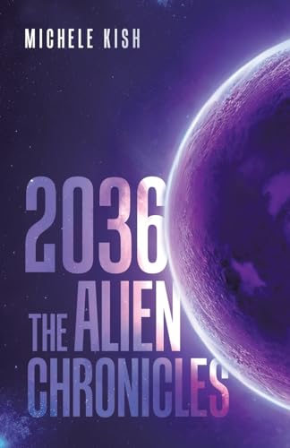 2036: The Alien Chronicles von Tellwell Talent