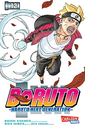 Boruto – Naruto the next Generation 12: Coming-of-Age-Manga über Träume, Leidenschaft und die Kraft der Musik von Carlsen / Carlsen Manga