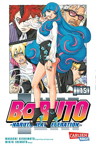 Boruto – Naruto the next Generation 15: Die actiongeladene Fortsetzung des Ninja-Manga Naruto Boruto – Naruto the next Generation 15: Die actiongeladene Fortsetzung des Ninja-Manga Naruto