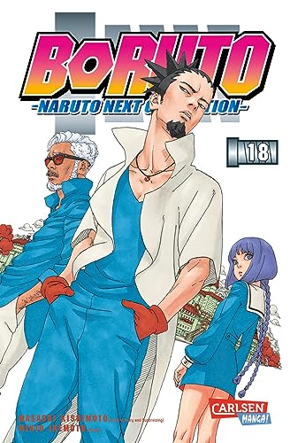 Boruto – Naruto next Generation 18: Die actiongeladene Fortsetzung des Ninja-Manga Naruto Boruto – Naruto next Generation 18: Die actiongeladene Fortsetzung des Ninja-Manga Naruto von CARLSEN MANGA