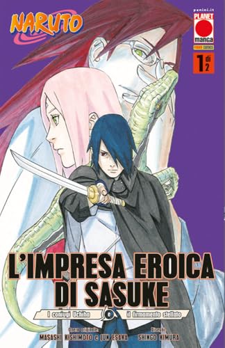 L'impresa eroica di Sasuke. I coniugi Uchiha e il firmamento stellato. Naruto (Vol. 1) (Planet manga) von Panini Comics