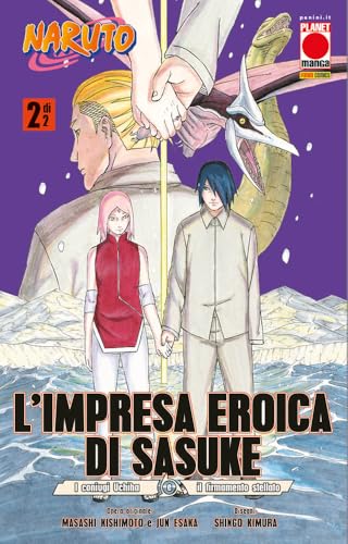L'impresa eroica di Sasuke. I coniugi Uchiha e il firmamento stellato. Naruto (Vol. 2) (Planet manga) von Panini Comics