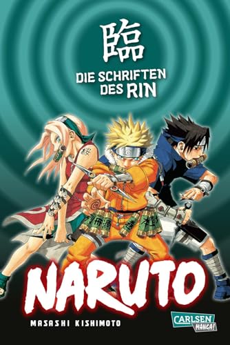 Naruto – Die Schriften des Rin (Neuedition): Das ultimative Character Book zum Manga-Welthit Naruto! | Das ultimative Character Book zum Manga-Welthit Naruto! von CARLSEN MANGA