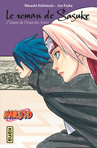Naruto - romans - Tome 13 - Le roman de Sasuke, l'énigme du dessin des astres von Unknown
